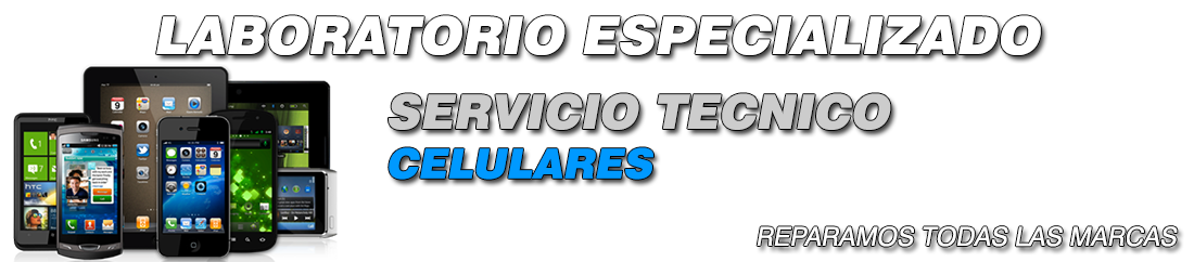 SERVICIO TECNICO CELULARES